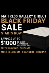 "Mattress Gallery Direct Black Friday Sale banner promoting early savings up to $1000 on mattresses and adjustable bases in Murfreesboro, Franklin, and Smyrna TN."